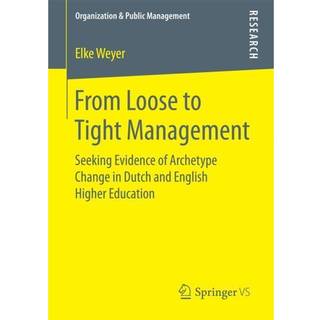 From Loose to Tight Management