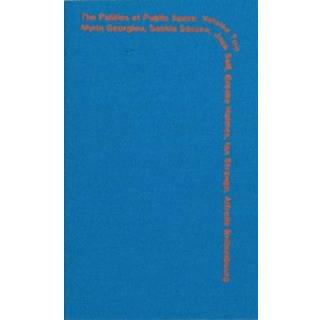Politics of Public Space - Volume 2