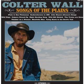 Colter Wall - Songs of the Plains
