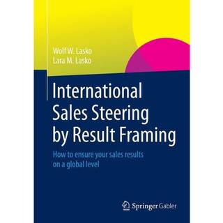 International Sales Steering by Result Framing
