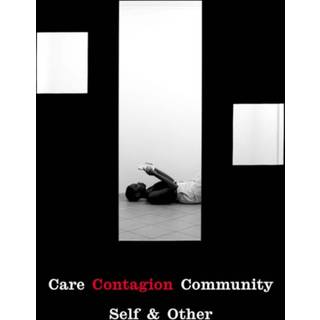 Care | Contagion | Community