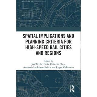Spatial Implications and Planning Criteria for High-Speed Rail Cities and Regions