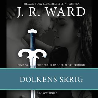 The Black Dagger Brotherhood #30: Dolkens skrig, Legacy #5 (Lydbog)