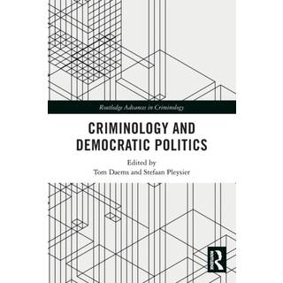 Criminology and Democratic Politics
