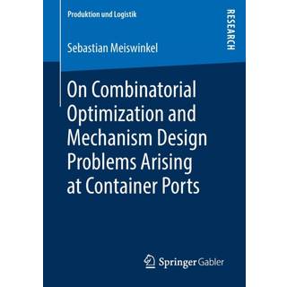 On Combinatorial Optimization and Mechanism Design Problems Arising at Container Ports