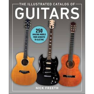 The Illustrated Catalog of Guitars