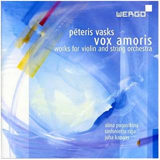 Alina Pogostkina - Vasks: Vox Amoris