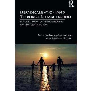 Deradicalisation and Terrorist Rehabilitation