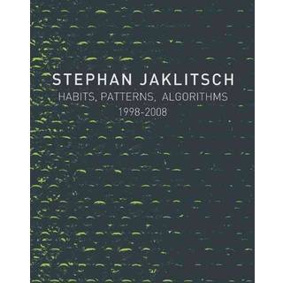 Stephan Jaklitsch: Habits, Patterns & Algorithms