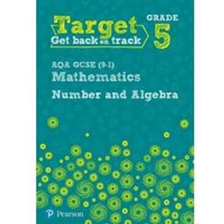 Target Grade 5 AQA GCSE (9-1) Mathematics Number and Algebra Workbook