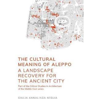 The Cultural Meaning of Aleppo