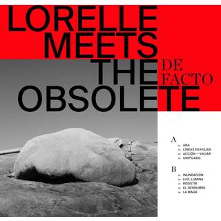 Lorelle Meets The Obsolete - De Facto