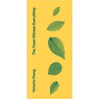 The Trees Witness Everything