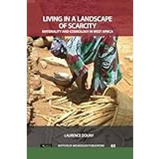 Living in a Landscape of Scarcity