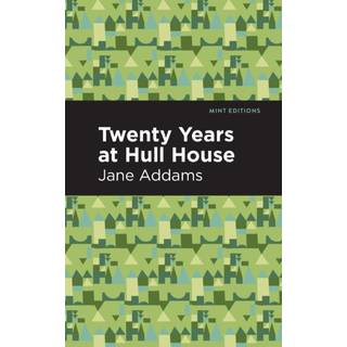 Twenty Years at Hull-House