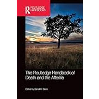 The Routledge Handbook of Death and the Afterlife