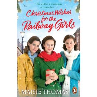 Christmas Wishes for the Railway Girls