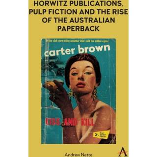 Horwitz Publications, Pulp Fiction and the Rise of the Australian Paperback
