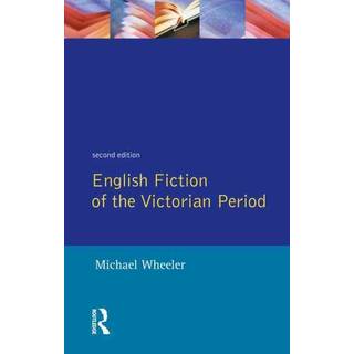 English Fiction of the Victorian Period