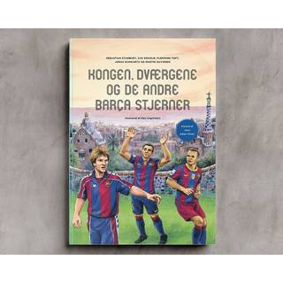 Kongen, Dværgene og de andre Barça-stjerner