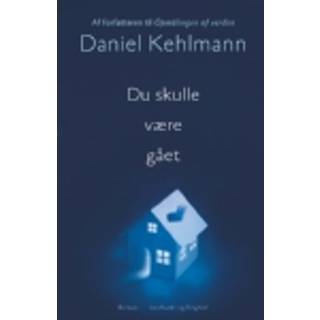 Du skulle være gået