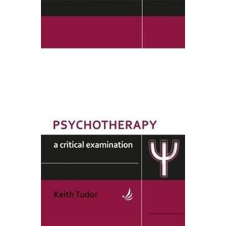 Psychotherapy: A critical examination