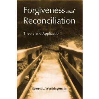 Forgiveness and Reconciliation