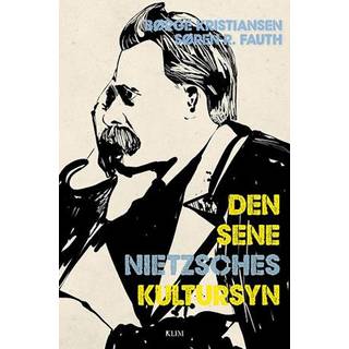 Den sene Nietzsches kultursyn