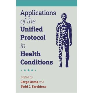 Applications of the Unified Protocol in Health Conditions