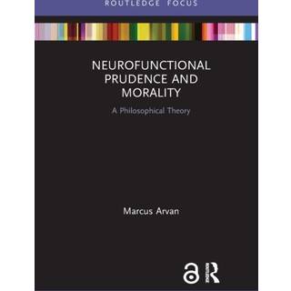 Neurofunctional Prudence and Morality