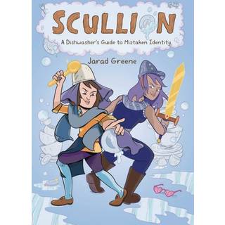 Scullion: A Dishwasher's Guide to Mistaken Identity