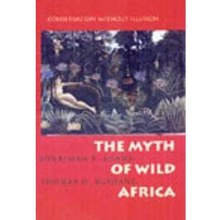 The Myth of Wild Africa