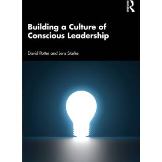 Building a Culture of Conscious Leadership