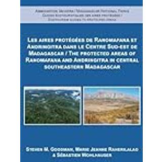 The Protected Areas of Ranomafana and Andringitra in Central Southeastern Madagascar