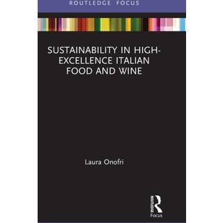 Sustainability in High-Excellence Italian Food and Wine
