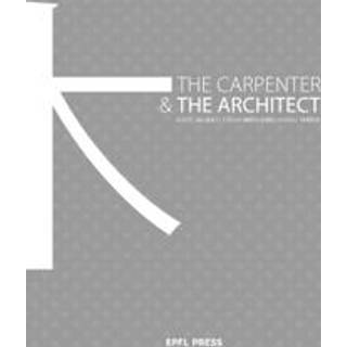 The Carpenter and the Architect