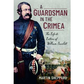 A Guardsman in the Crimea