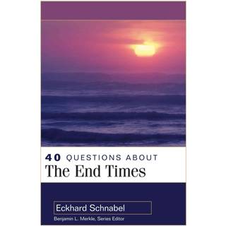 40 Questions About the End Times