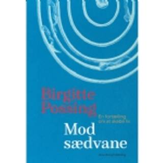 Mod sædvane af Birgitte Possing