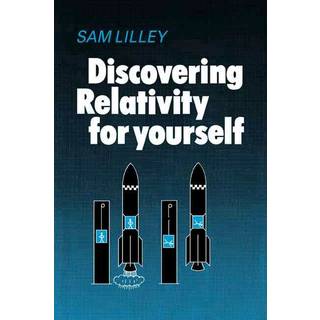 Discovering Relativity for Yourself