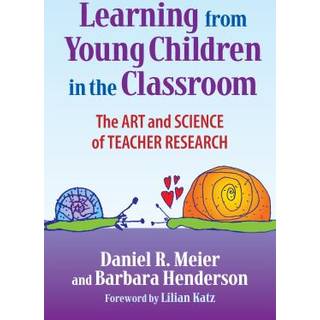 Learning from Young Children in the Classroom