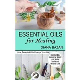 Essential Oils for Healing