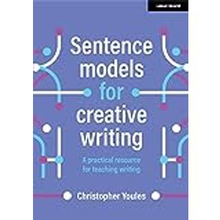 Sentence models for creative writing: A practical resource for teaching writing