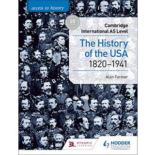 Access to History for Cambridge International AS Level: The History of the USA 1820-1941