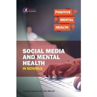 Social Media and Mental Health in Schools