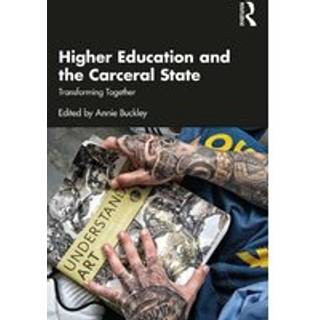 Higher Education and the Carceral State