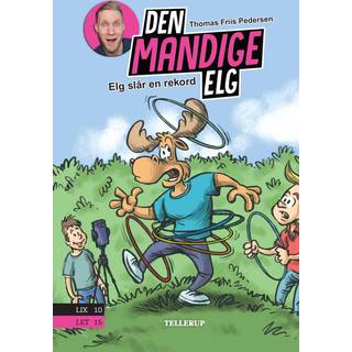 Den mandige elg #4: Elg slår en rekord (E-bog)