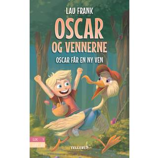 Oscar og vennerne #2: Oscar får en ny ven (E-bog)