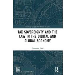 Tax Sovereignty and the Law in the Digital and Global Economy