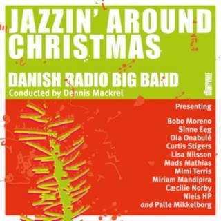 Danish Radio Big Band - Jazzin Around Christmas